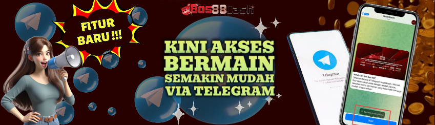 FITUR BARU BERMAIN VIA TELEGRAM MUDAH DAN LANCAR